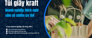 tui-giay-kraft-doanh nghiep-nao-thay-doi-se-chiem-duoc-uu-the