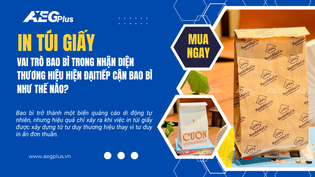 In túi giấy: Vai trò bao bì trong nhận diện thương hiệu hiện đại