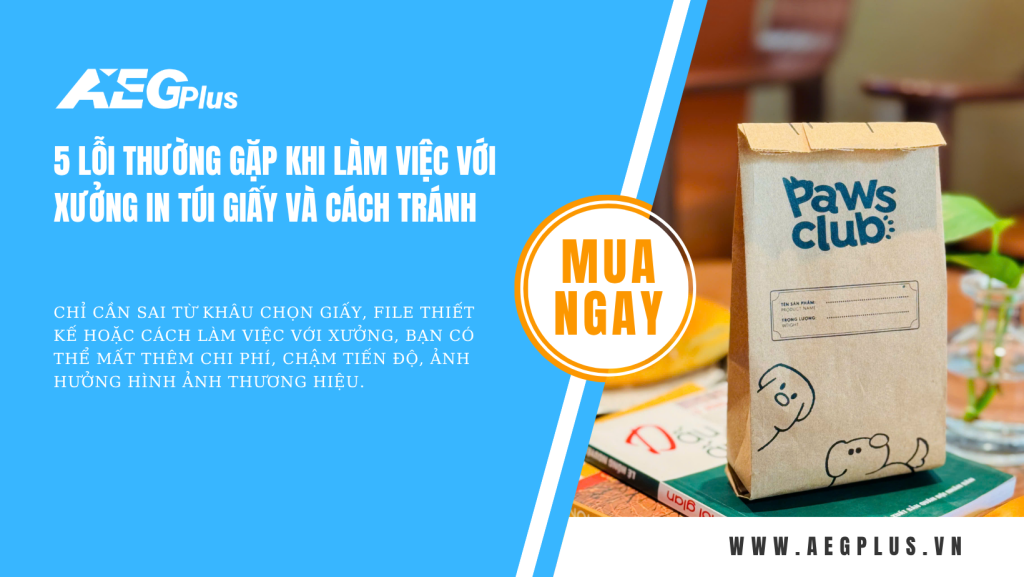 5 lỗi thường gặp khi làm việc với xưởng in túi giấy và cách tránh
