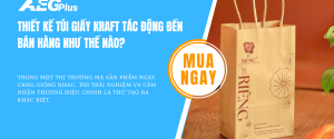 Thiết kế túi giấy kraft tác động đến bán hàng như thế nào?