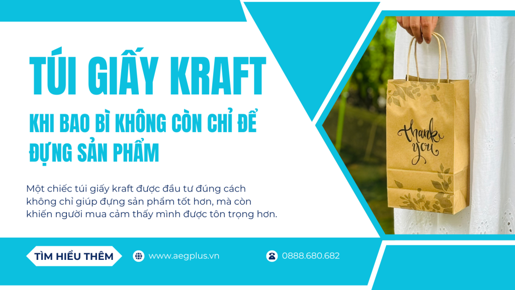 Túi giấy kraft: Khi bao bì không còn chỉ để đựng sản phẩm