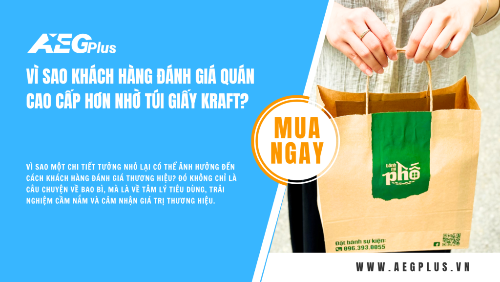 Vì sao khách hàng đánh giá quán cao cấp hơn nhờ túi giấy kraft?